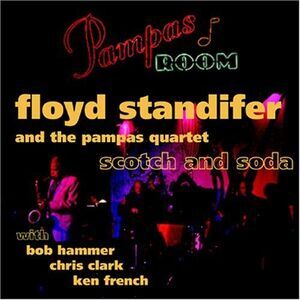 Floyd Standifer - Scotch and Soda  CD
